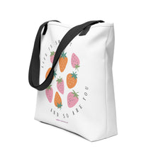 Load image into Gallery viewer, ‘Life is Sweet, and So Are You” Tote Bag