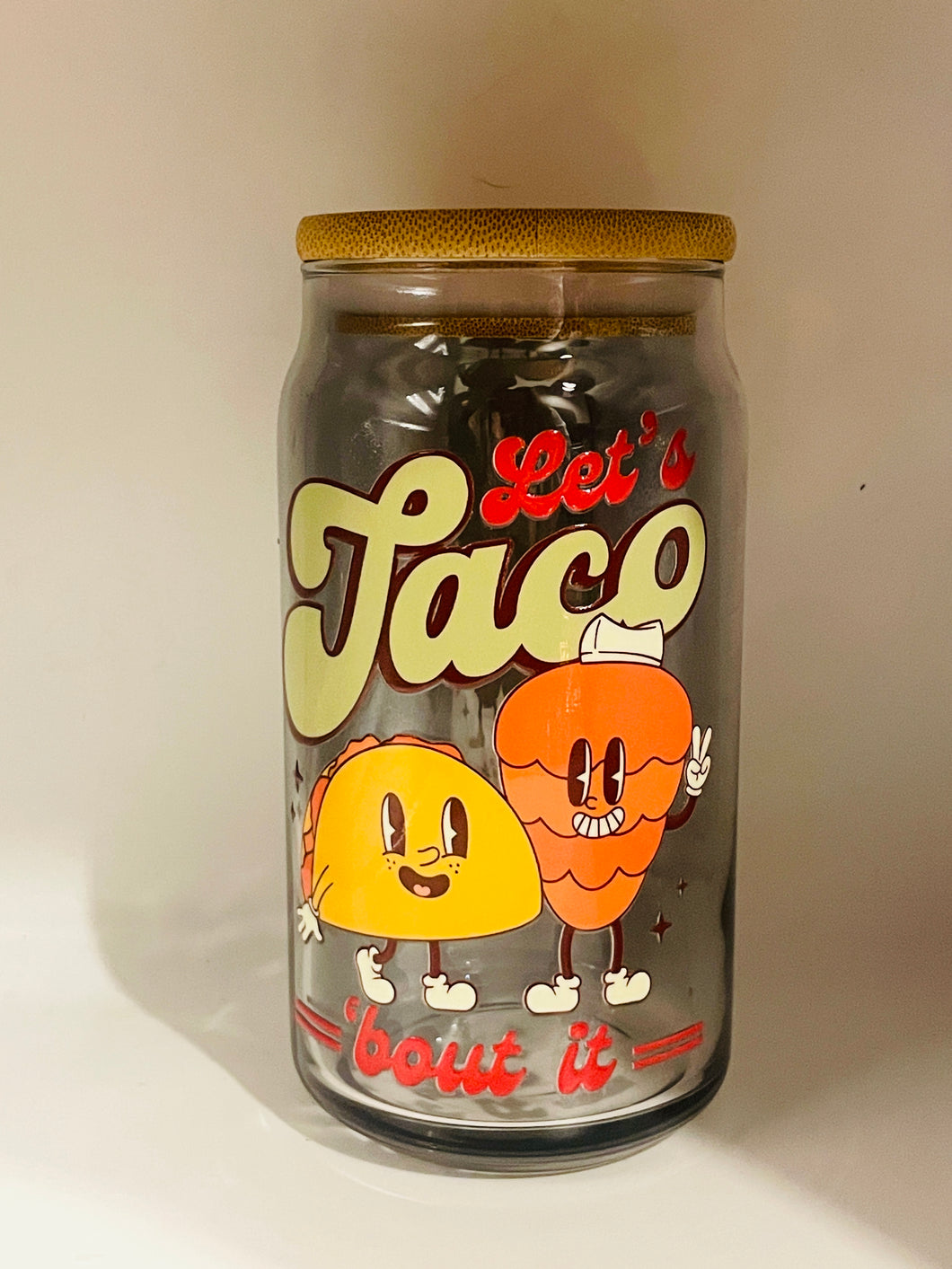 Let’s Taco Bout It Glass Cup