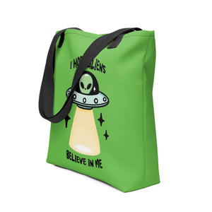 ‘I Hope Aliens Believe in Me’ Tote Bag