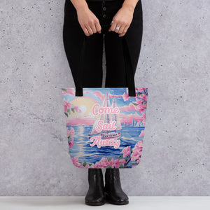 ‘Come Sail Away’ Tote Bag